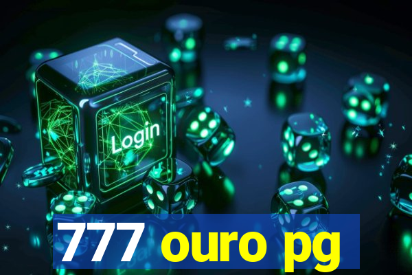 777 ouro pg